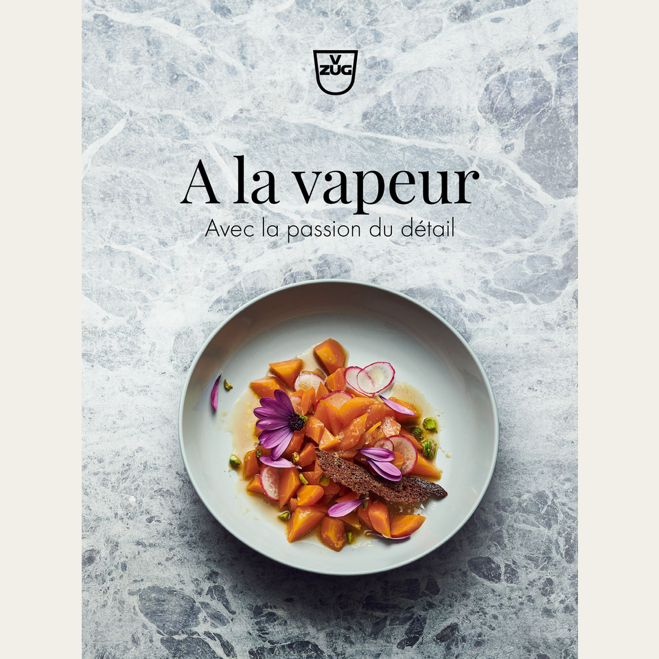 Livre de recettes Français 'La cuisson à la vapeur -Avec la passion du détail'