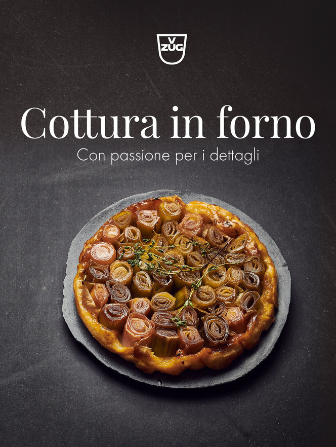 Rezeptbuch Italienisch Backen Mit Passion Furs Detail Zubehor V Zug Ag Schweiz