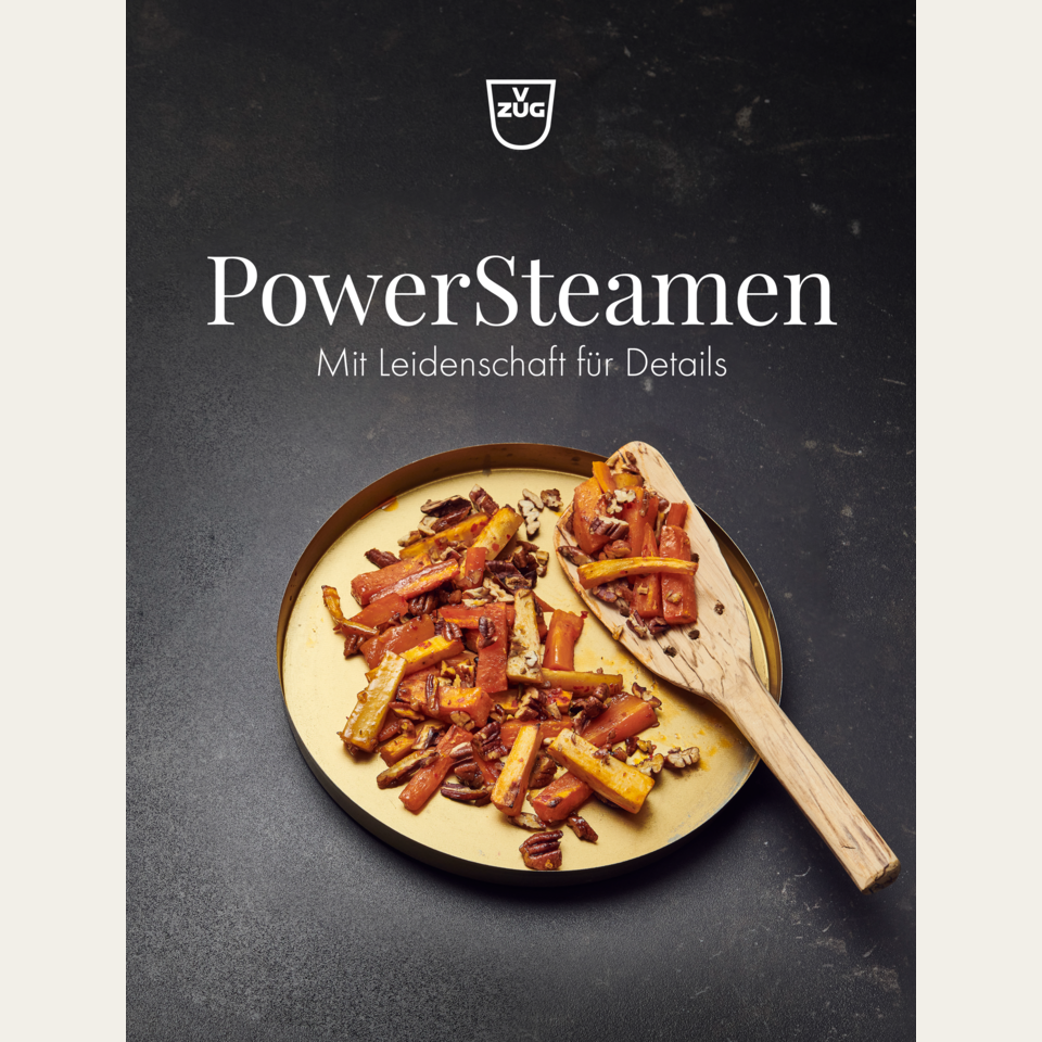 Rezeptbuch Deutsch 'PowerSteamen - Mit Passion fürs Details'